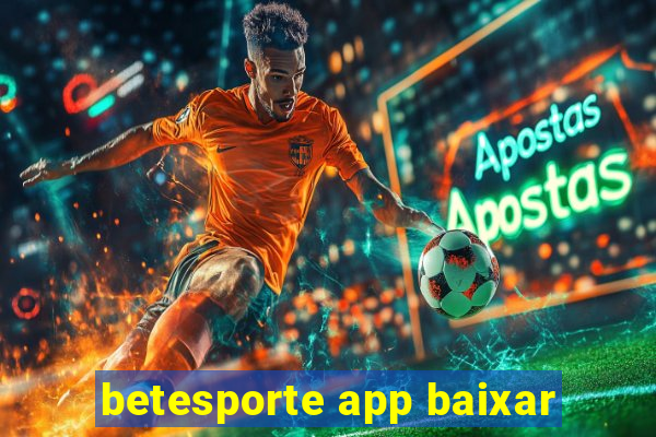 betesporte app baixar